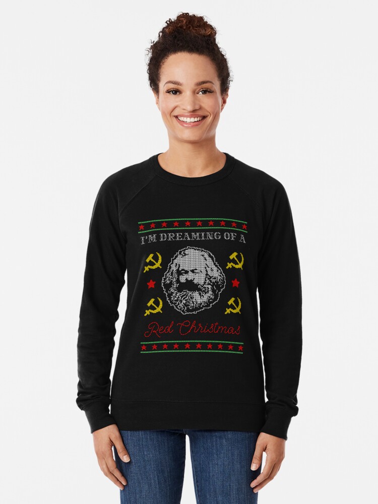 Karl Marx I m dreaming of a red Christmas Philosophy Ugly Sweater Design Lightweight Sweatshirt for Sale by The Nerd Shirt Redbubble