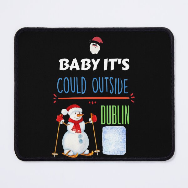 Item preview, Baby It's Could Outside Dublin Ireland designed and sold by OliDesigns.