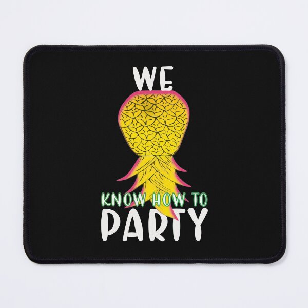 Item preview, We Know How To Party Funny Upside Down Pineapple designed and sold by SharpThreadZ.