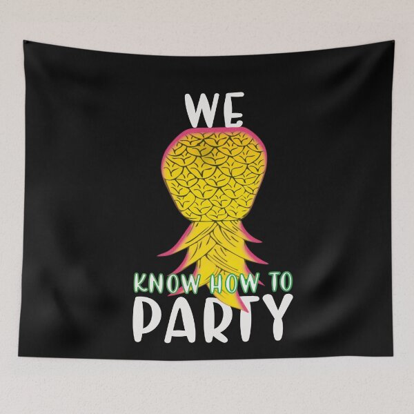 Item preview, We Know How To Party Funny Upside Down Pineapple designed and sold by SharpThreadZ.