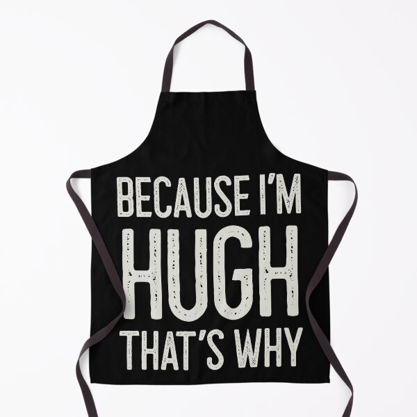Item preview, Because I’m Hugh That’s Why Funny Personalized Name designed and sold by MariosNydras.