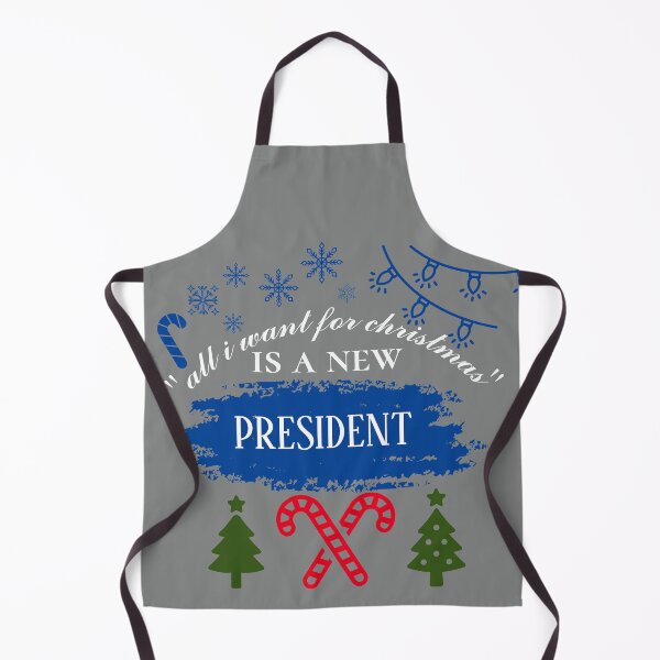 Aperçu de l'œuvre de tout ce que je veux pour Noël, c'est un nouveau président créée et vendue par infinity-khd.