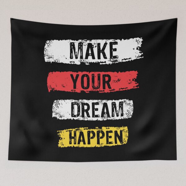 Item preview, Dream Quotes T-ShirtMake your dream happen designed and sold by AveRowra.