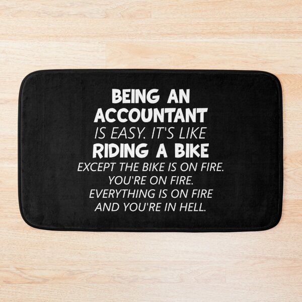 Item preview, Being An Accountant Is Like Riding A Bike designed and sold by T-shirt For You.