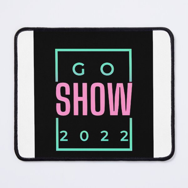 Item preview, Go Show 2022 designed and sold by jpal74.