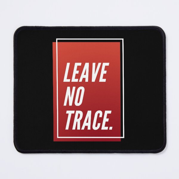 Item preview, Leave no trace. designed and sold by Bushtrippers.