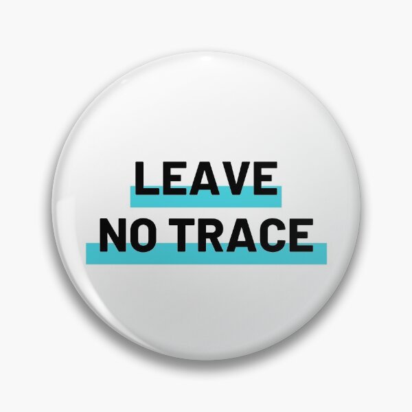 Item preview, Leave no trace designed and sold by Bushtrippers.