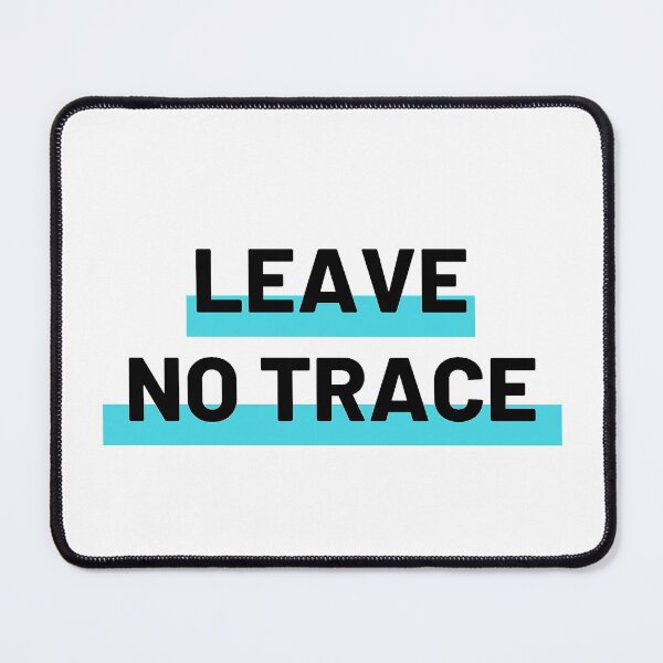 Item preview, Leave no trace designed and sold by Bushtrippers.