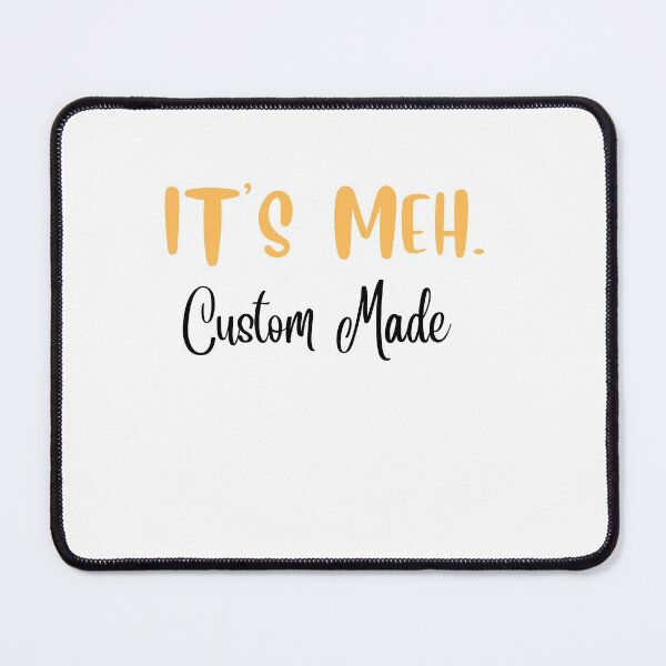 Item preview, It's Meh.. Tshirts designed and sold by Shevonda Thomas.