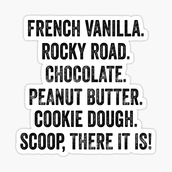 "Scoop There It Is Funny Pun Ice Cream" Sticker by Bafalo Redbubble