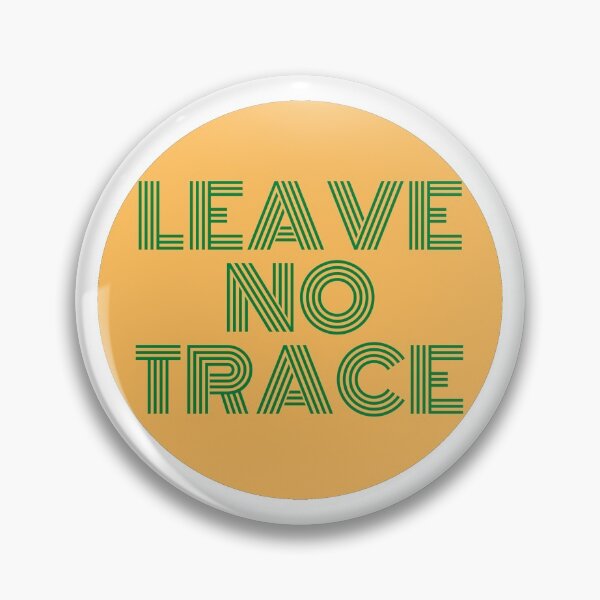Item preview, LEAVE NO TRACE designed and sold by Bushtrippers.