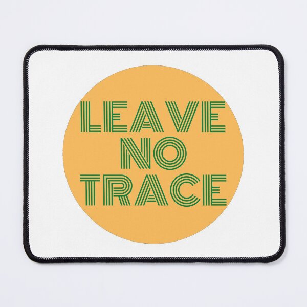Aperçu de l'œuvre NE LAISSE AUCUNE TRACE créée et vendue par Bushtrippers.