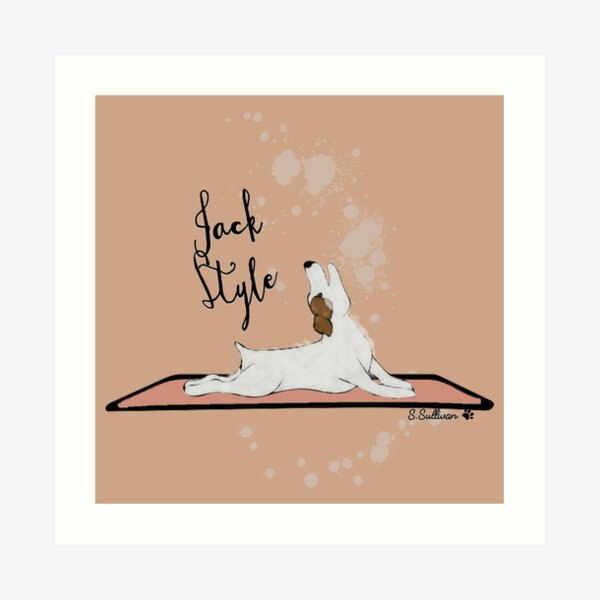 Jack Style - Jack Russell Terriers Doing Yoga on Your Stuff Art Print