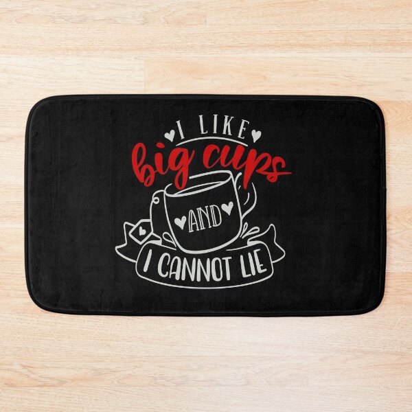 Item preview, I Like Big Cups And I Cannot Lie designed and sold by FOX1999-Design.