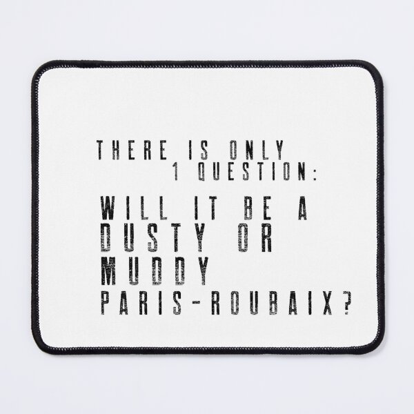 Item preview, There is only 1 question! L'enfer du Nord - Paris-Roubaix designed and sold by Whatalifestyle.