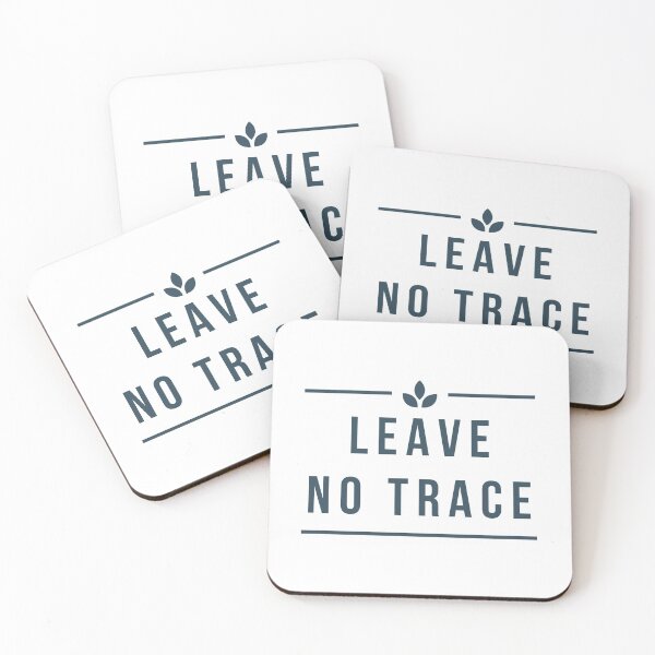 Item preview, Leave no trace designed and sold by Bushtrippers.
