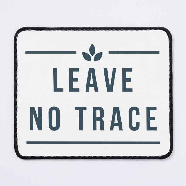 Item preview, Leave no trace designed and sold by Bushtrippers.