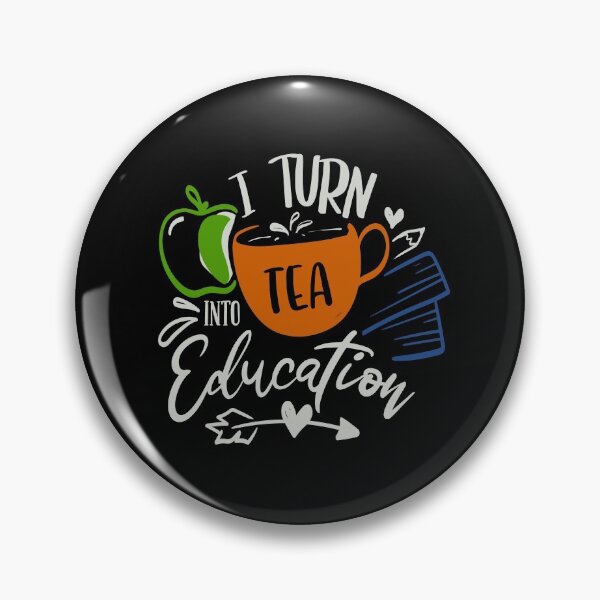 Item preview, I Turn Tea Into Education designed and sold by FOX1999-Design.