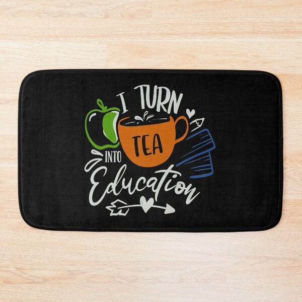 Item preview, I Turn Tea Into Education designed and sold by FOX1999-Design.