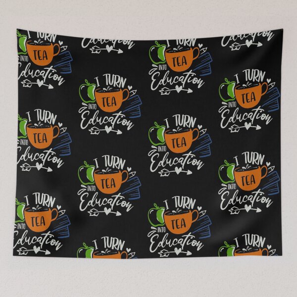 Item preview, I Turn Tea Into Education designed and sold by FOX1999-Design.