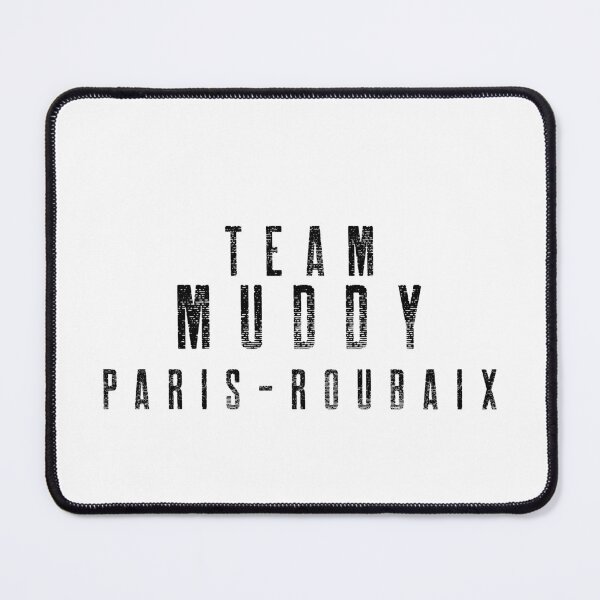 Item preview, Team Muddy or Team Dusty!? - L'enfer du Nord - Paris-Roubaix designed and sold by Whatalifestyle.