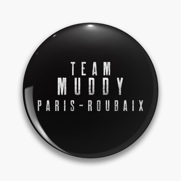 Item preview, Team Muddy or Team Dusty!? - L'enfer du Nord - Paris-Roubaix designed and sold by Whatalifestyle.