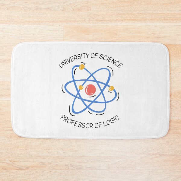 Item preview, University Of Science Professor Of Logic designed and sold by ArtistryPrint.