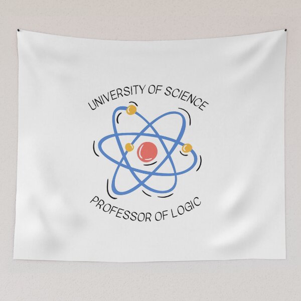Item preview, University Of Science Professor Of Logic designed and sold by ArtistryPrint.