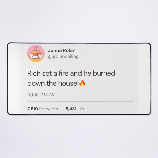 Item preview, Rich Set a Fire Tweet designed and sold by BabyCupcakes.