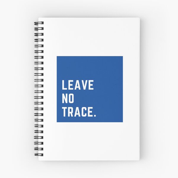 Item preview, Leave no trace. designed and sold by Bushtrippers.