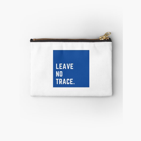 Item preview, Leave no trace. designed and sold by Bushtrippers.