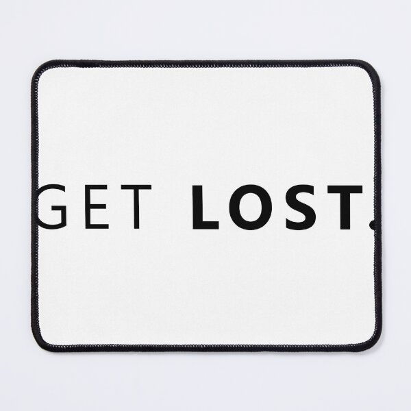 Item preview, GET LOST. designed and sold by hilda74.