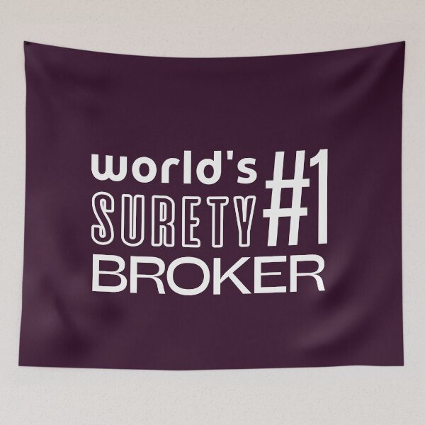 Item preview, World's #1 Surety Broker designed and sold by trendingatees.