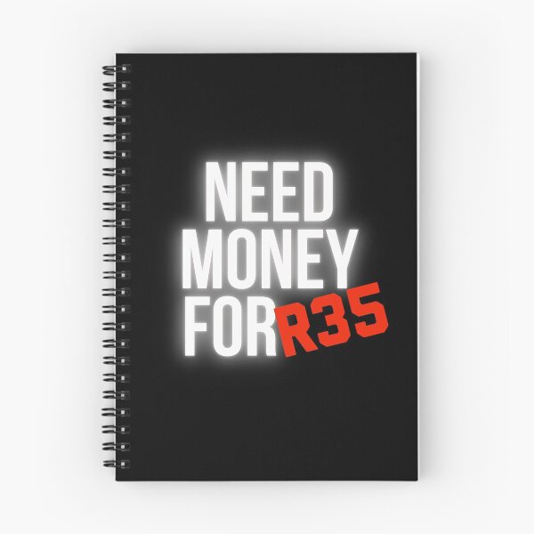 Item preview, Need Money for R35 designed and sold by Desznr.