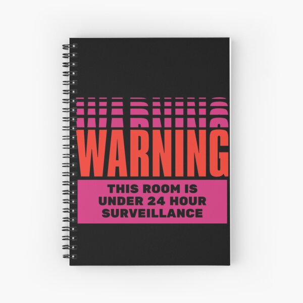 Item preview, WARNING: THIS ROOM IS UNDER 24 HOUR SURVEILLANCE designed and sold by Dream Big! by E. H..