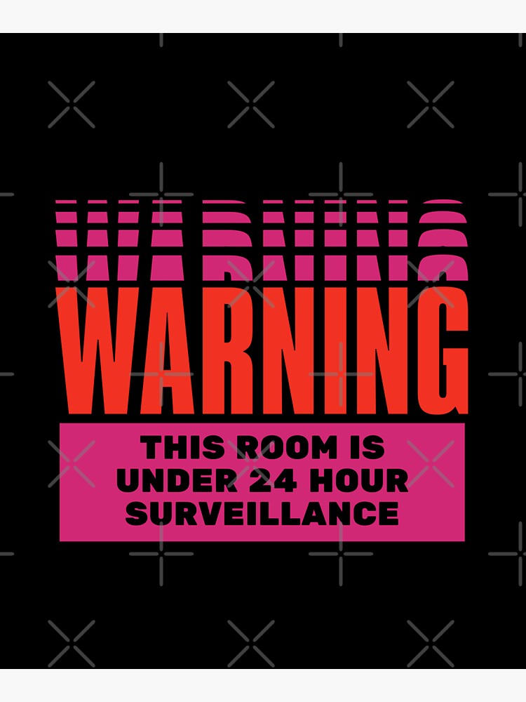 Thumbnail 3 of 3, Sticker, WARNING: THIS ROOM IS UNDER 24 HOUR SURVEILLANCE designed and sold by DesignsbyEH.