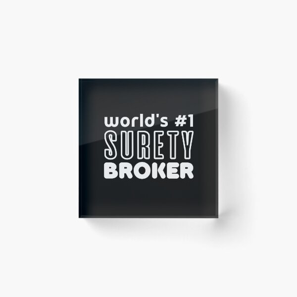 Item preview, World's Number 1 Surety Broker designed and sold by trendingatees.