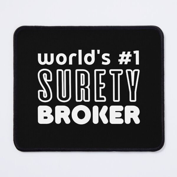 Item preview, World's Number 1 Surety Broker designed and sold by trendingatees.