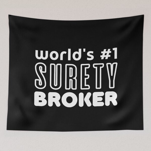 Item preview, World's Number 1 Surety Broker designed and sold by trendingatees.