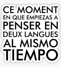 Thinking in French and Spanish Sticker