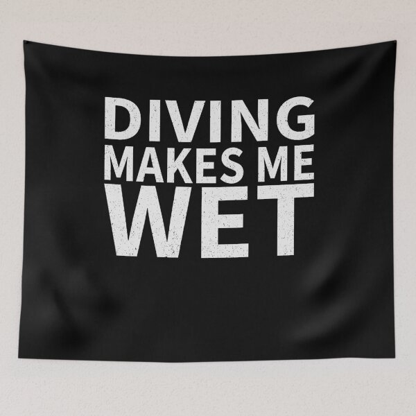 Item preview, Diving Makes Me wet | Diving Sports water designed and sold by YAHIA-14.