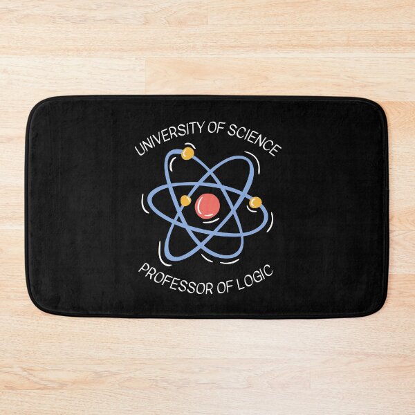 Item preview, University Of Science Professor Of Logic - Funny Logic Science designed and sold by ArtistryPrint.