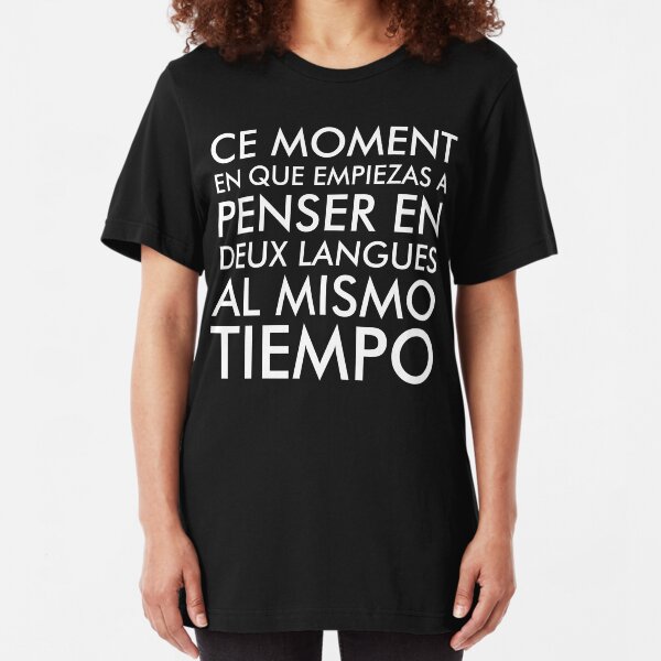 Thinking in French and Spanish White Text Slim Fit T-Shirt