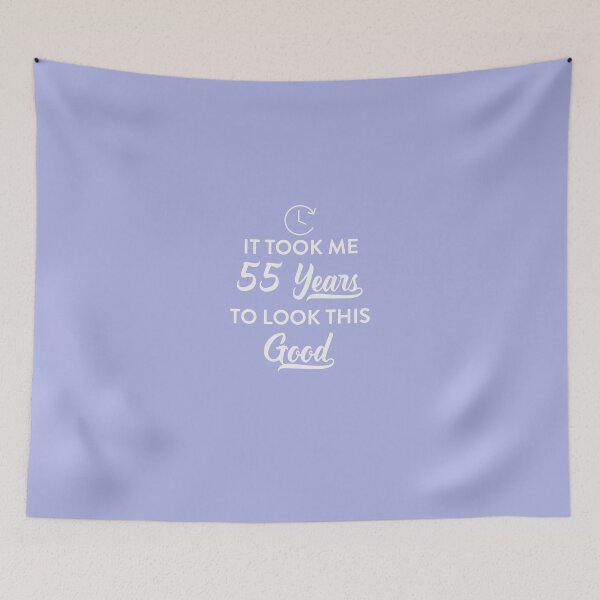 Item preview, It Took Me 55 Years To Look This Good designed and sold by AlwaysAwesome.
