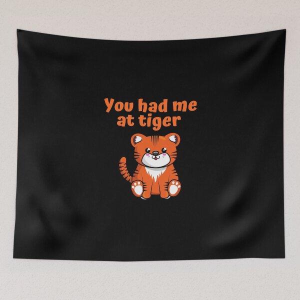 Item preview, You had me at tiger kawaii designed and sold by j9gothbe.