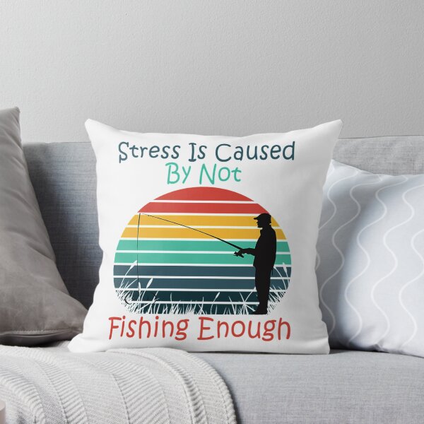 Item preview, Fishing Lovers T-ShirtStress Is Caused By Not Fishing Enough Fisher Fisherman designed and sold by WyenaCamper.