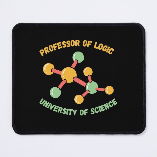 Item preview, Professor Of Logic University Of Science designed and sold by ArtistryPrint.