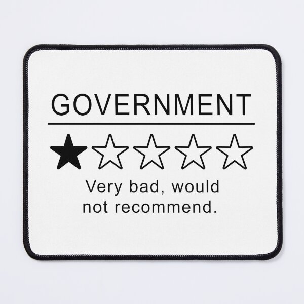 Item preview, Government Very Bad Would Not Recommend Political Libertarian  designed and sold by ArtOfRebellion.
