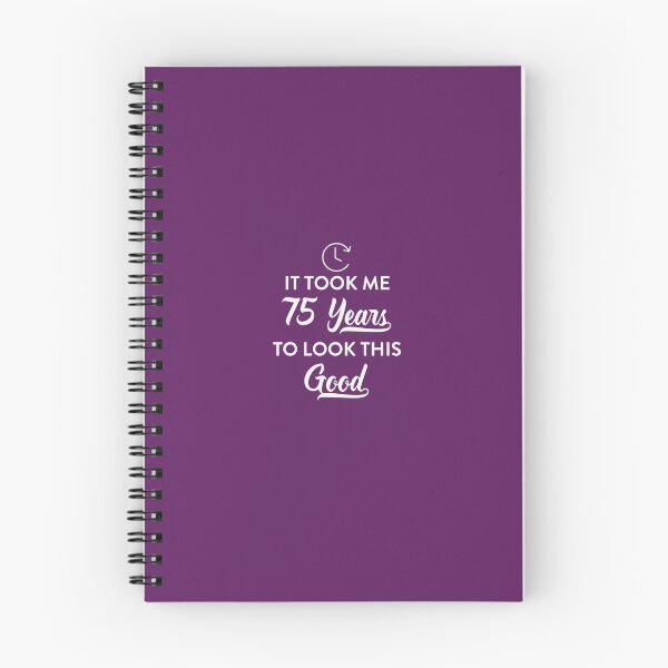 Item preview, It Took Me 75 Years To Look This Good designed and sold by AlwaysAwesome.