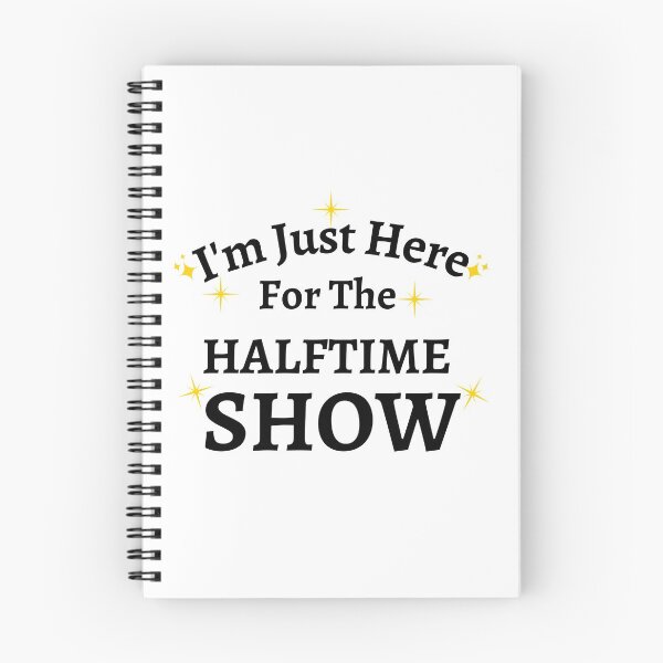Item preview, im am just here for the halftime show designed and sold by player-502.